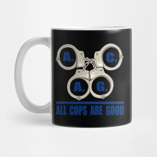 All Cops Are Good ACAG Pro Cop Mug